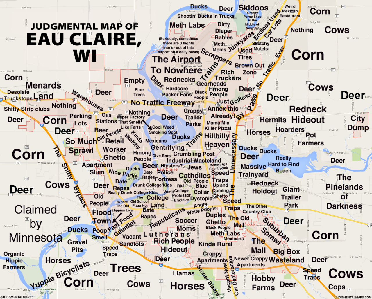 JUDGMENTAL MAPS Eau Claire, WI by leepacoindustries Copr. 2015...