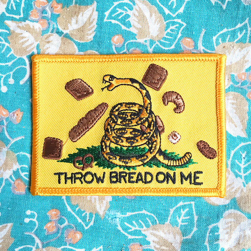 THROW BREAD ON ME
Brad Rohloff
Embroidered Patch
2.5″ x 3.5″
2016
Now Available