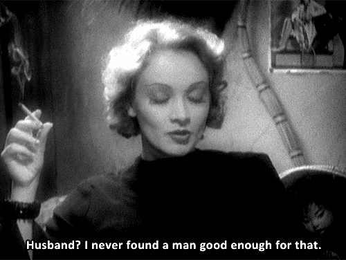 whenthecuriousgirl - “Husband? “Marlene Dietrich 