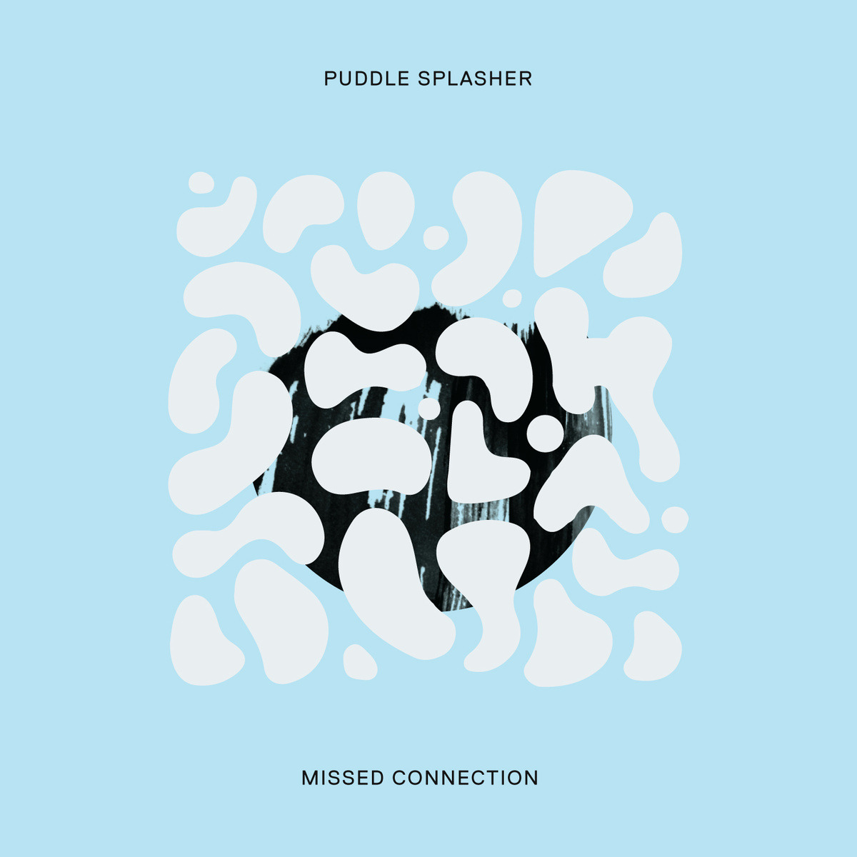 Puddle Splasher – Missed Connection