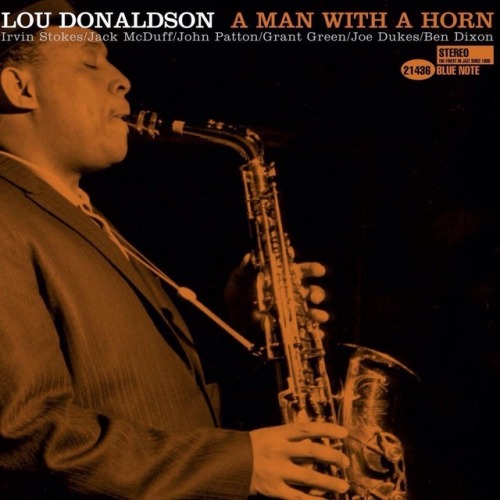 jazzonthisday - Lou Donaldson recorded A Man With A Horn in Rudy...