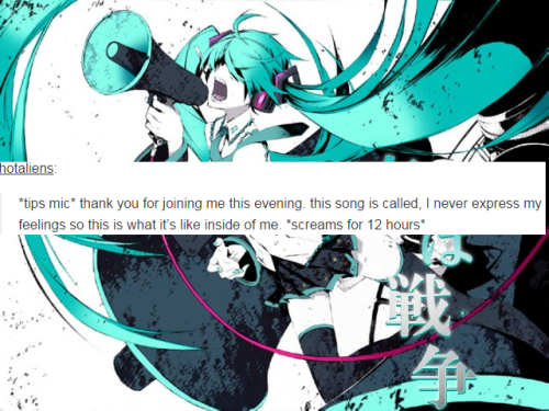 vocaloidscreenshots - Tumblr text posts + Vocaloid songs