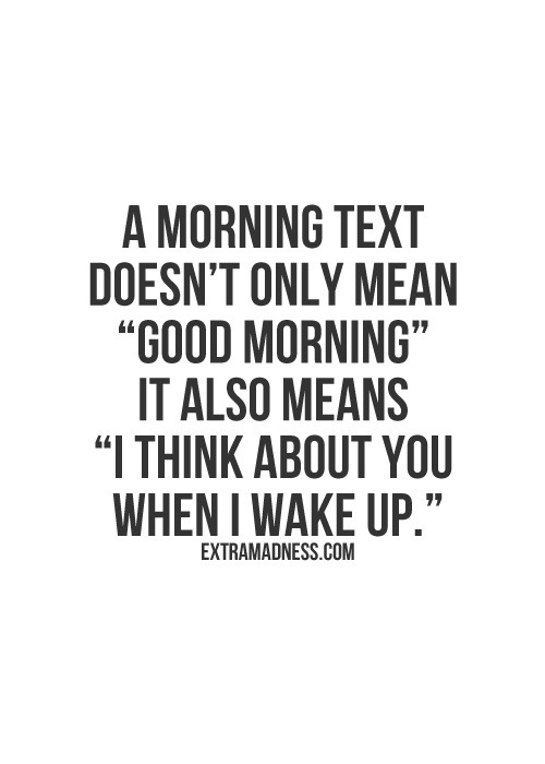 naughtylittleminxx - Yes! But never me getting the morning...