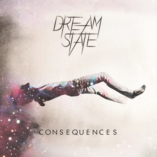 Dream State – Consequences EP