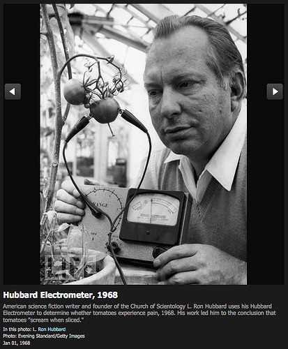 historicaltimes - L. Ron Hubbard, his E-meter and the tomato...