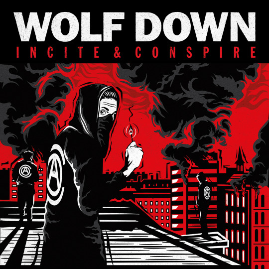 Wolf Down - Incite and Conspire