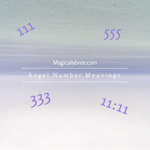 magicallybree - Angel NumbersThese repeating numbers are signs and symbols of synchronicity from...