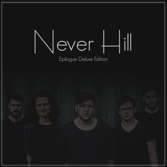 Never Hill - Epilogue (Deluxe Edition)