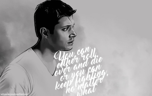 whoeveryoulovethemost - Character - Dean Winchester + quotes