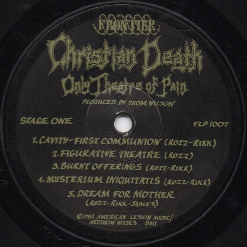 postpunkindustrial - Christian Death ‎– Only Theatre Of Pain...