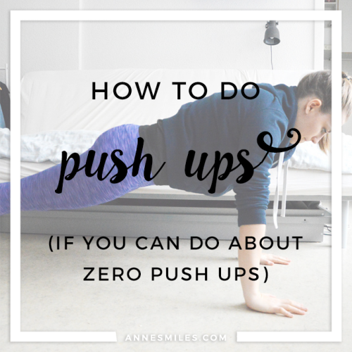 jacqattacq - annesmiless - HOW TO DO PUSH UPS (IF YOU CAN DO...