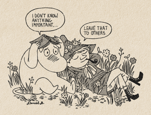 danielcalmdown:don’t worry moomin you know enough to be happy