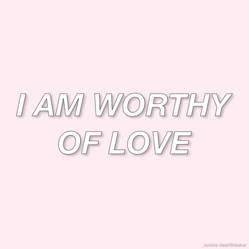 novice-heartbreaker - Self affirmation statements for those in...
