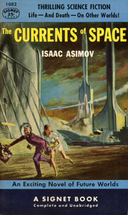 humanoidhistory - The Currents of Space by Isaac Asimov, Signet,...
