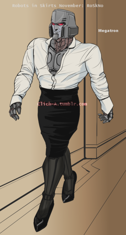 Megatron in a Secretary skirt for RoSkNo? I MADE IT HAPPEN! You...