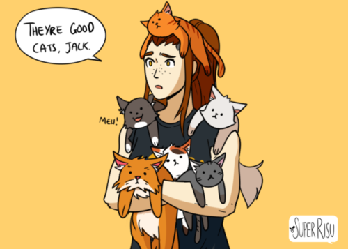 superrisu - They’re good cats Jack….