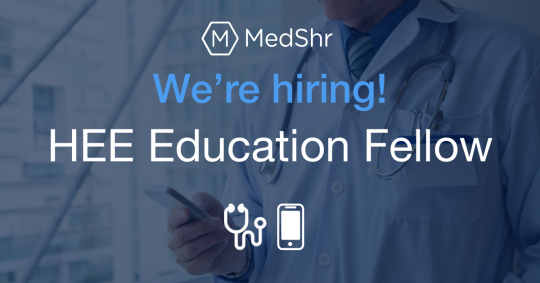 MedShr: changing the face of formal medical education with Health Education England!