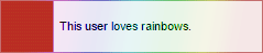 torracat - {This user loves rainbows}