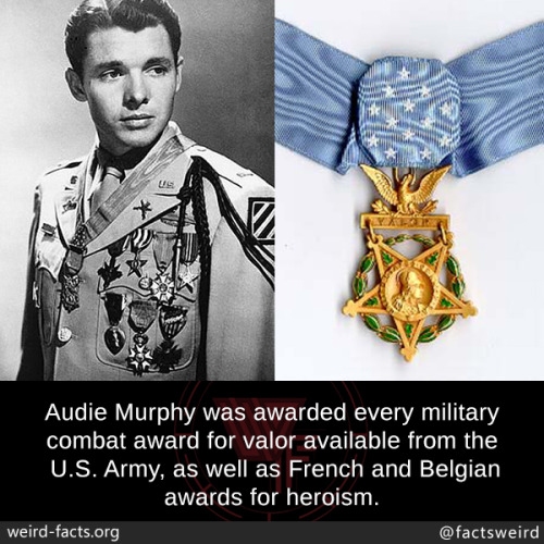mindblowingfactz - Audie Murphy was awarded every military...