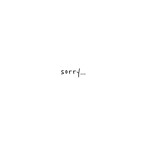 ti-ens:Xin lỗi vì chưa kịp nói lời xin lỗiXin lỗi khi mọi thứ...