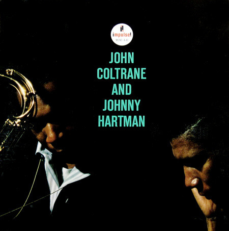 themaninthegreenshirt - John Coltrane and Johnny Hartman...
