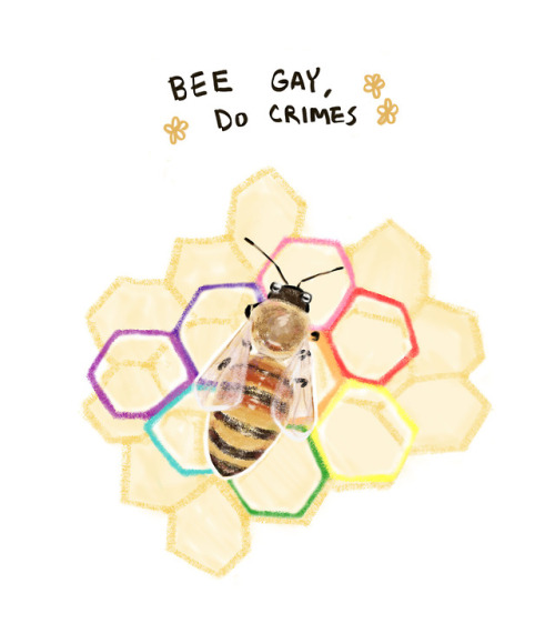 allbugsaregay:Bee gay, do crimes