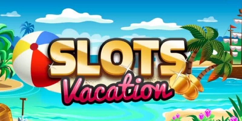 Slots Vacation