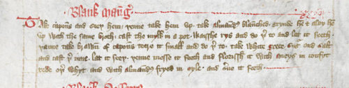 A recipe for Blank Mang (blancmange) from the Forme of Cury, a...