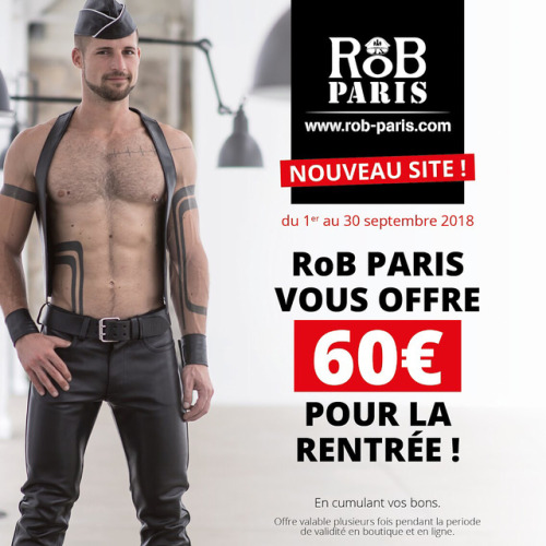 robparisfetish - RoB Paris vous offre 60€ pour la rentrée !Du...