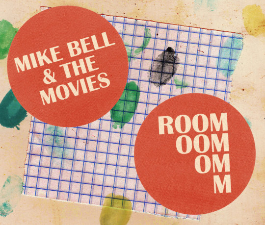 Mike Bell & The Movies - Room