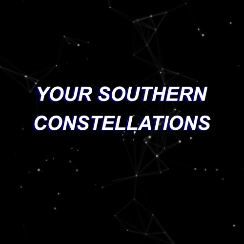 drippngs - southern constellations // ptv