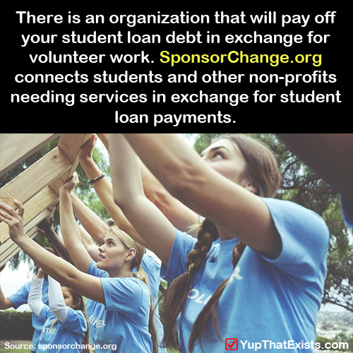 yup-that-exists - There is an organization that will pay off...