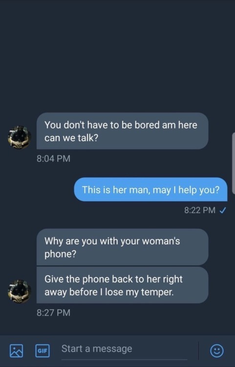 herdreadsrock - “Why are you with your woman’s phone?” 
