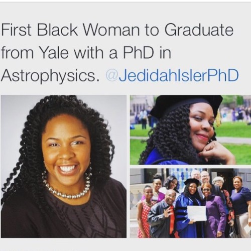 bossybroads:First Black woman to graduate from Yale with a PhD...