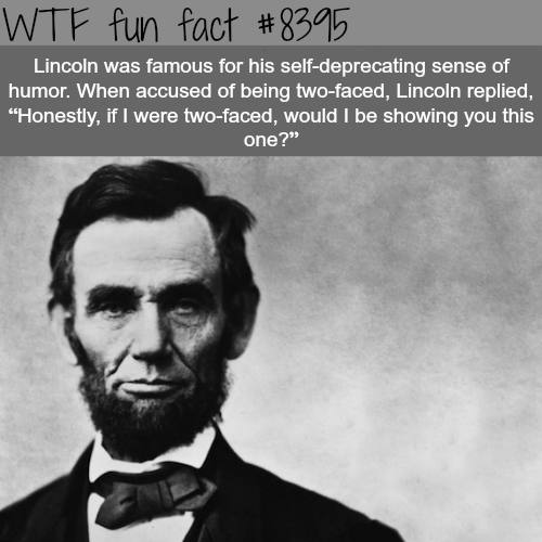 wtf-fun-factss - Lincoln’s sense of humor - WTF fun facts
