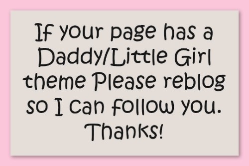 daddyslittlecumslut96:Definitely daddy little girl theme