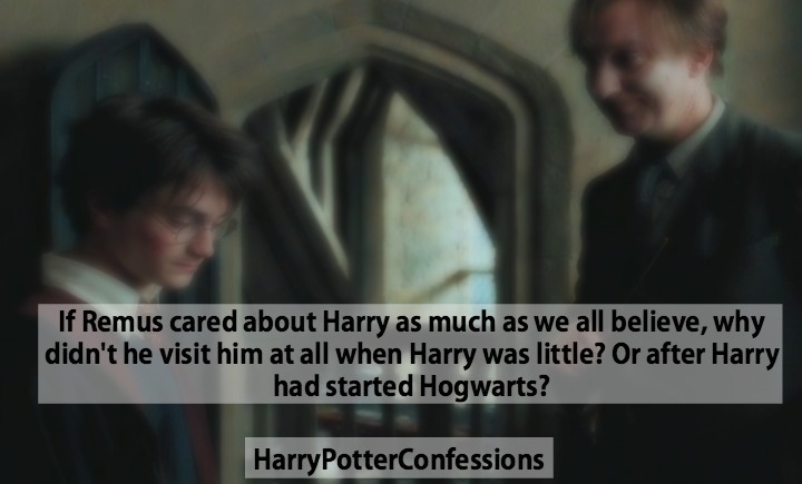 Why Remus never visited Harry?