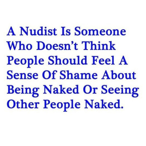 benudetoday - A true nudistA true nudist doesn’t feel the sense...