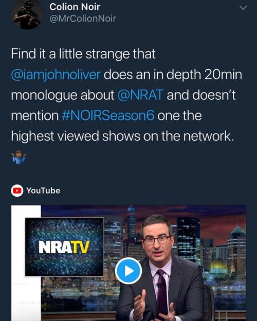 colionnoir - Guess @iamjohnoliver and @lastweektonight consider me...