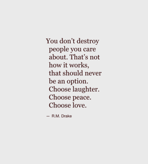 wordsnquotes -  R.M Drake | @wordsnquotes​Text - You don’t destroy...
