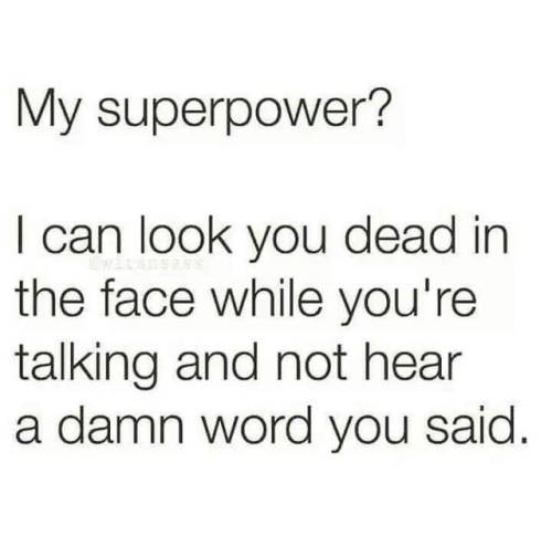 daughterofaphrodite828 - I have perfected this super power over...