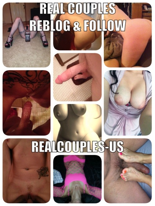 ourbigsexylove - mysexywifey - realcouples-us - Reblog and...