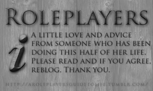 moonsilverheretic - aroleplayersguidetolife - This is largely a...