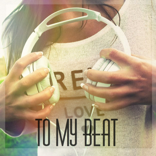 star-crossed-gays - To My Beat A playlist of songs I really...