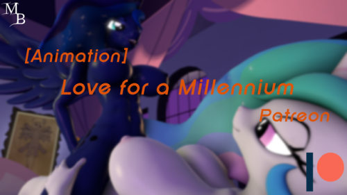 masterbronyart - Love for a Millennium [Patreon Animation]Thank...