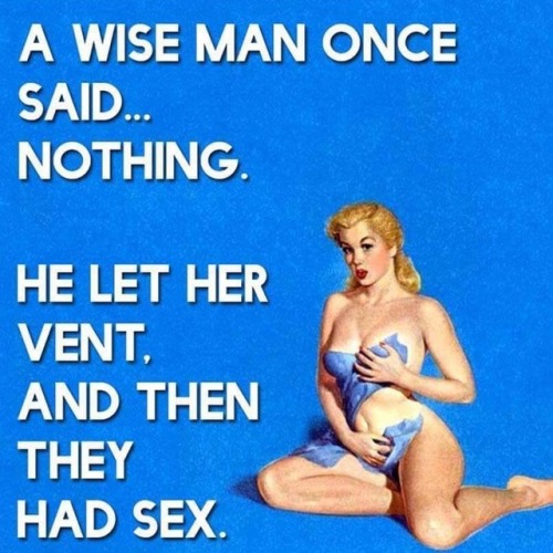 onewickedbitch - pervyfemale - Now that is a very wise man 