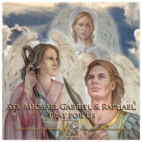 Happy Feast DayArchangelsSt. Michael, St Gabriel, St....