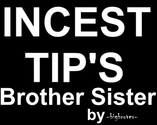 bigbrover020 - For more Incest content featuring Siblings,...