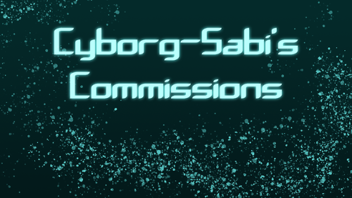 cyborg-sabi - Redoing my commission info!Will do - OCs,...