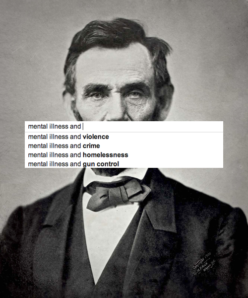 (1) President Abraham Lincoln, who had depression(2) Writer...